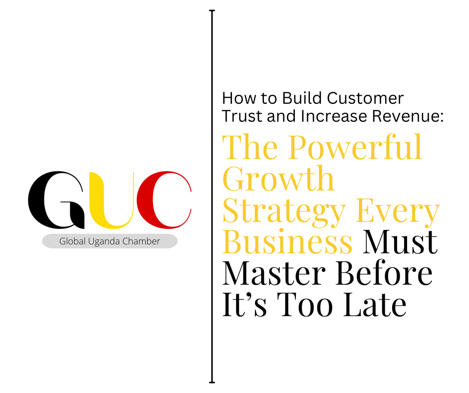 How to Build Customer Trust and Increase Revenue: The Powerful Growth Strategy Every Business Must Master Before It’s Too Late